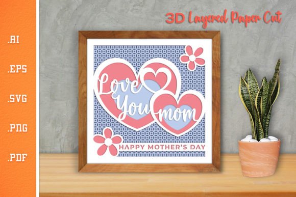 Download Happy Mothers Day 18 - 3D SVG Paper Cut - Premium Resources